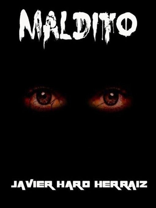 Title details for MALDITO by JAVIER HARO HERRAIZ - Available
